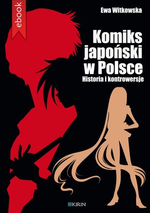Komiks japoński w Polsce. Historia i kontrowersje – ebook