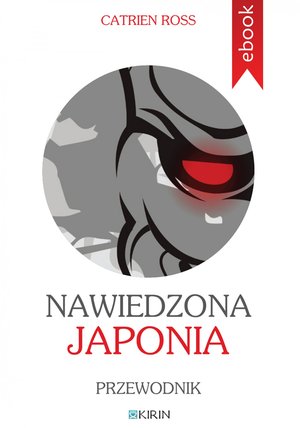 Nawiedzona Japonia. Przewodnik – ebook