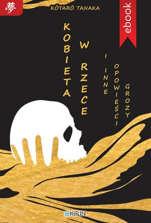 Kobieta w rzece i inne opowieści grozy &ndash; ebook