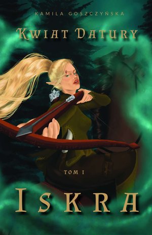 Kwiat Datury. Tom 1. Iskra – ebook