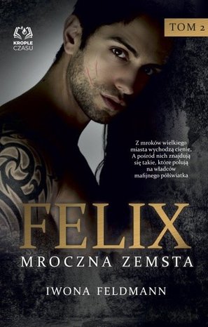 Felix. Mroczna zemsta. Tom 2 – ebook