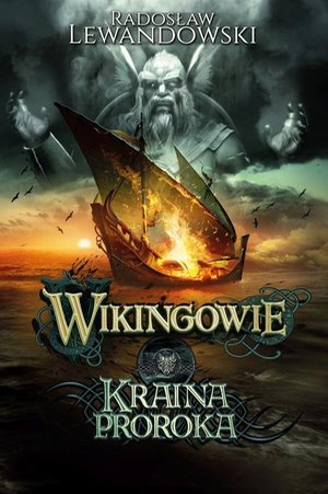 Wikingowie. Tom 4. Kraina Proroka – ebook