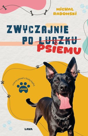 Zwyczajnie po ludzku, psiemu &ndash; ebook