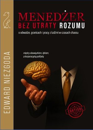 Menedżer bez utraty rozumu &ndash; ebook