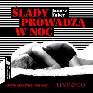 Ślady prowadzą w noc. Najciekawsze kryminały PRL. Tom 3 – audiobook