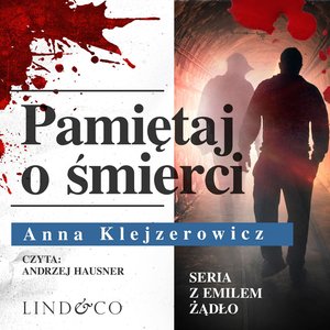 Pamiętaj o śmierci. Tom 6. Seria z Emilem Żądło – audiobook