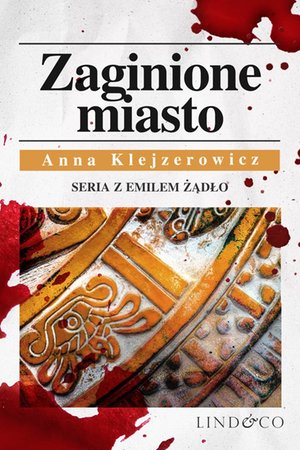 Zaginione miasto. Tom 4. Cykl Emil Żądło &ndash; ebook