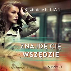 Znajdę cię wszędzie. Trudna miłość – audiobook