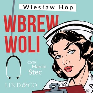 Wbrew woli – audiobook