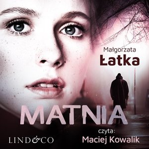 Matnia. Lena Zamojska. Tom 2 – audiobook