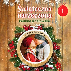 Kalendarz adwentowy. Świąteczna narzeczona 1 – audiobook