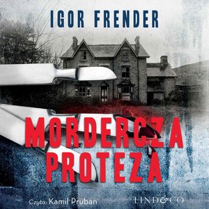 Mordercza proteza. Kapitan Jan Jedyna. Tom 2 – audiobook