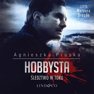 Hobbysta. Komisarz Barnaba Uszkier. Tom 2 – audiobook