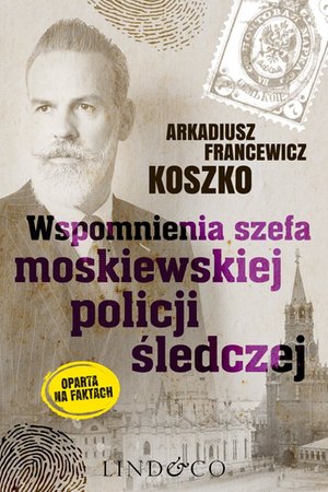 Wspomnienia szefa moskiewskiej policji śledczej. Pamiętniki szefa rosyjskiego policji. Tom 2 &ndash; ebook