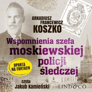 Wspomnienia szefa moskiewskiej policji śledczej. Pamiętniki szefa rosyjskiego policji. Tom 2 – audiobook