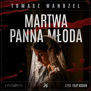 Martwa panna młoda. Tom 26. Komisarz Oczko – audiobook