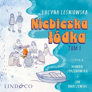 Niebieska łódka. Tom 1 Przygód Julii i Zygiego – audiobook