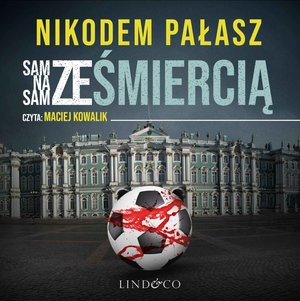 Sam na sam ze śmiercią. Wiktor Wolski. Tom 2 – audiobook