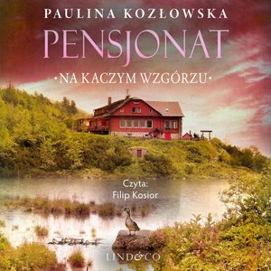 Pensjonat na kaczym wzgórzu. Tom 1 – audiobook