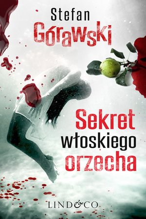 Sekret włoskiego orzecha. Ireneusz Waróg. Tom 1 – ebook