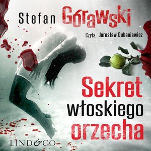 Sekret włoskiego orzecha. Ireneusz Waróg. Tom 1 – audiobook
