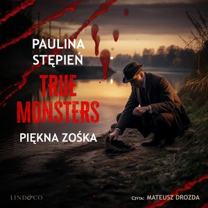 Piękna Zośka. True Monsters – audiobook
