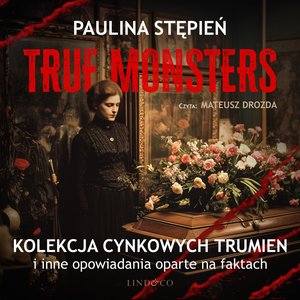 Kolekcja cynkowych trumien i inne opowiadania oparte na faktach – audiobook
