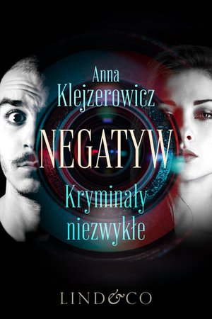 Negatyw - kryminały niezwykłe – ebook