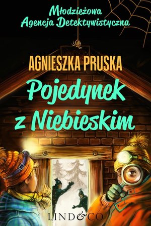 Pojedynek z Niebieskim. Młodzieżowa Agencja Detektywistyczna. Tom 2 &ndash; ebook