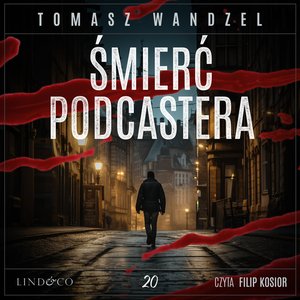 Śmierć podcastera. Tom 20. Komisarz Oczko – audiobook