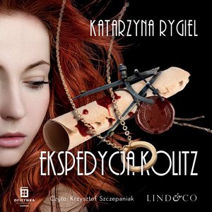 Ekspedycja Kolitz. Przygody Ewy Zakrzewskiej. Tom 1 – audiobook