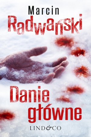 Danie główne. Komisarz Piotr Tonder. Tom 1 – ebook