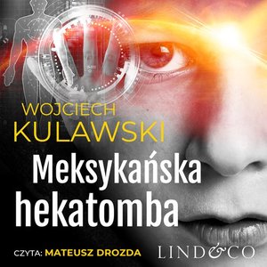 Meksykańska hekatomba. Tim Mayer. Tom 2 – audiobook