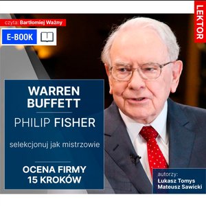 Warren Buffett i Philip Fisher. Selekcjonuj jak mistrzowie. Ocena firmy 15 kroków – ebook
