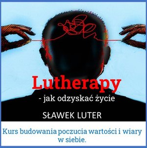 Lutherapy - zbuduj naturalne poczucie wartości – audiobook