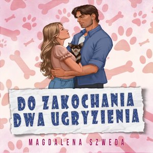 Do zakochania dwa ugryzienia &ndash; audiobook