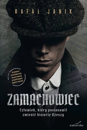 Zamachowiec. Człowiek, który postanowił zmienić historię Rzeszy – ebook
