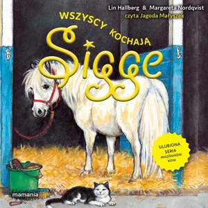 Sigge. Tom 1. Wszyscy kochają Sigge &ndash; audiobook