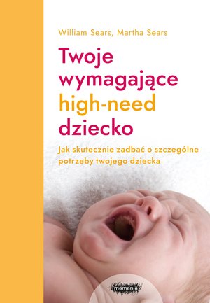 Twoje wymagające high-need dziecko – ebook
