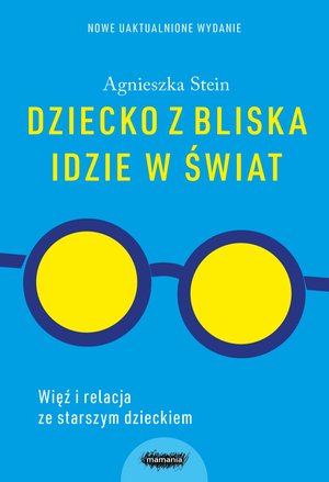 Dziecko z bliska idzie w świat – ebook