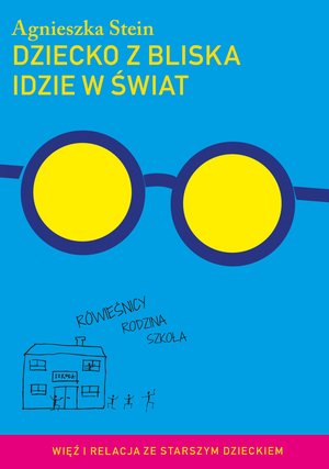 Dziecko z bliska idzie w świat – ebook