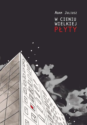 W cieniu wielkiej płyty – ebook