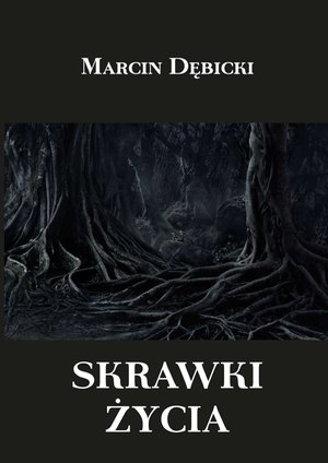Skrawki życia – ebook