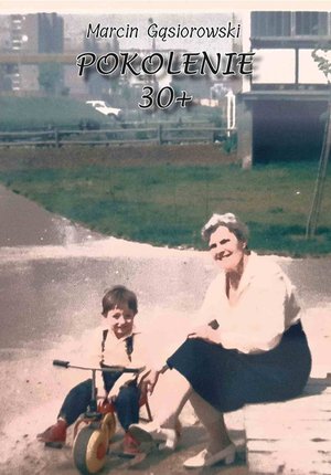 Pokolenie 30+ – ebook