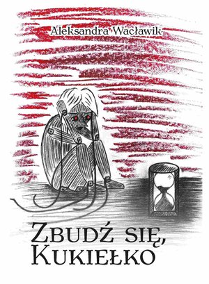 Zbudź się, kukiełko – ebook