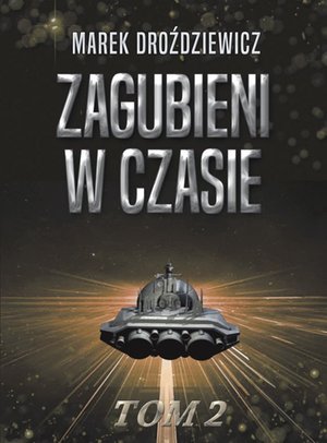 Zagubieni w czasie. Tom 2 – ebook