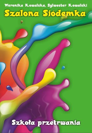 Szalona siódemka. Szkoła przetrwania – ebook
