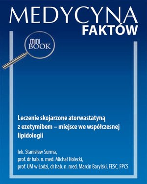 Leczenie skojarzone atorwastatyną z ezetymibem - miejsce we wsp&oacute;łczesnej lipidologii &ndash; ebook