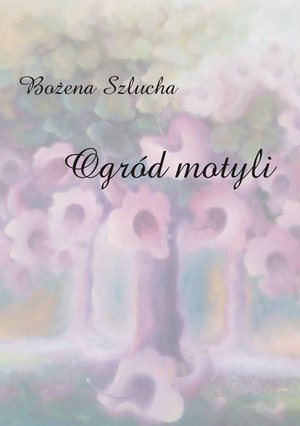 Ogród motyli – ebook
