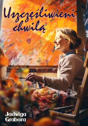 Uszczęśliwieni chwilą – ebook